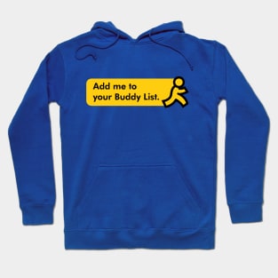 AOL - Add Me To Your Buddy List Hoodie